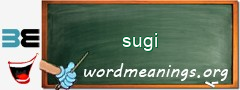 WordMeaning blackboard for sugi